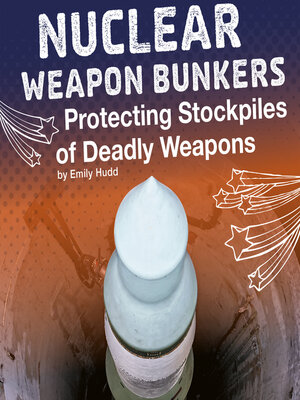 cover image of Nuclear Weapon Bunkers